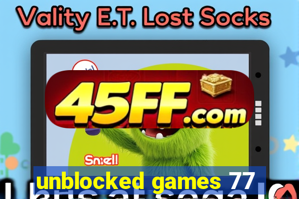 unblocked games 77